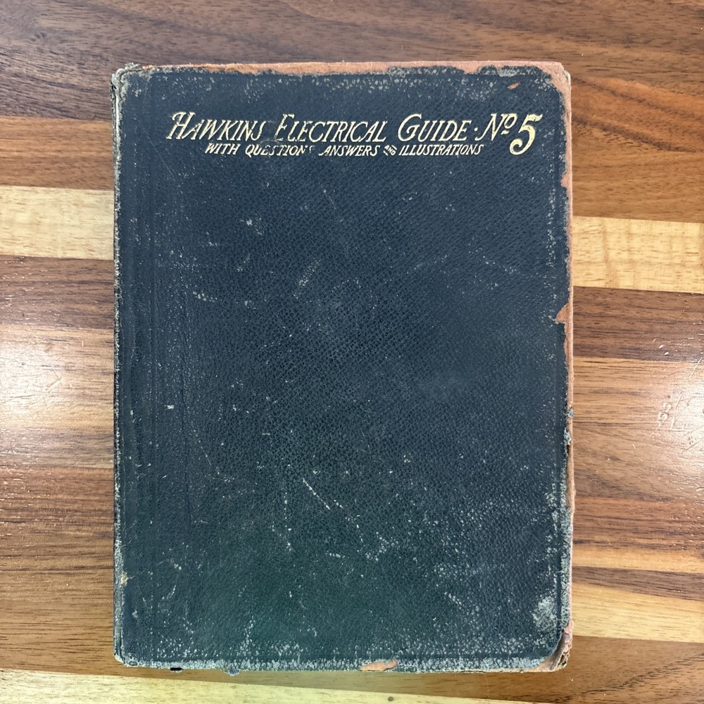 Hawkins Electrical Guide No 5 Questions Answers Illustrations 1914 Theo Audel Co